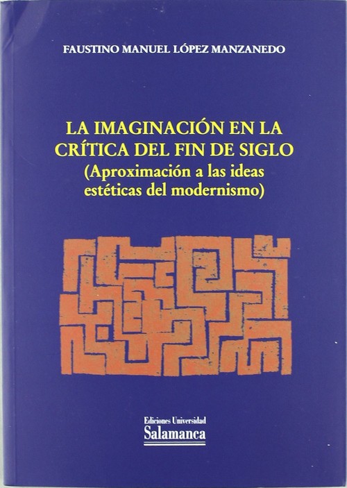 IMAGINACION EN LA CRITICA DEL FIN DE SIGLO. (APROXIMACION A