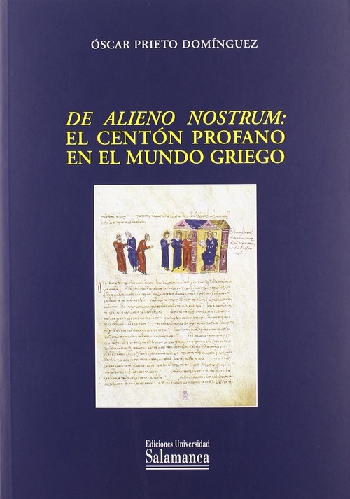 DE ALIENO NOSTRUM: EL CENTON PROFANO EN EL MUNDO GRIEGO