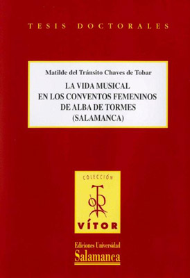 VIDA MUSICAL EN LOS CONVENTOS FEMENINOS DE ALBA DE TORMES (S