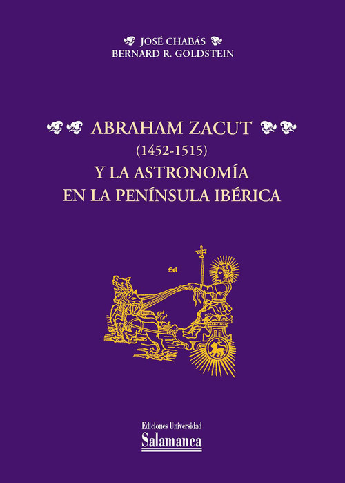 ABRAHAM ZACUT (1452-1515) Y LA ASTRONOMIA EN LA PENINSULA IB