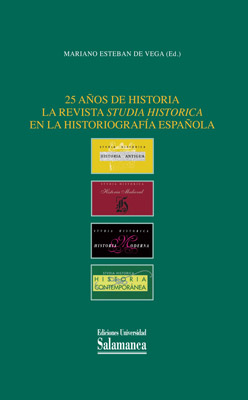 25 A�OS DE HISTORIA LA REVISTA STUDIA HISTORICA EN LA HISTOR