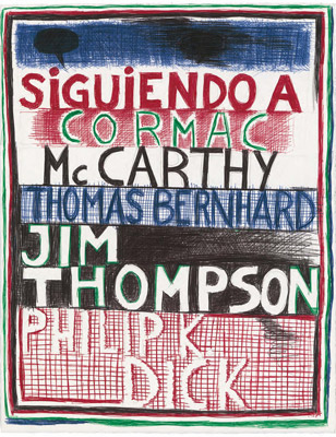 SIGUIENDO A CORMAC MC CARTHY, THOMAS BERNHARD, JIM THOMPSON,