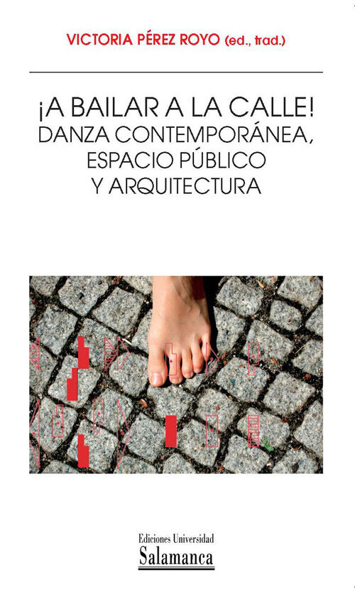 A BAILAR A LA CALLE! DANZA CONTEMPORANEA, ESPACIO PUBLICO Y
