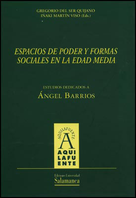 ESPACIOS DE PODER Y FORMAS SOCIALES EN LA EDAD MEDIA. ESTUDI