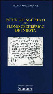 ESTUDIO LINGUISTICO DEL PLOMO CELTIBERICO DE INIESTA