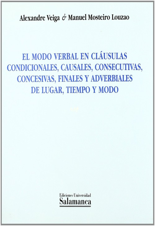 MODO VERBAL EN CLAUSULAS CONDICIONALES, CAUSALES, CONSECUTIV