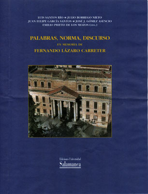 PALABRAS, NORMA, DISCURSO. EN MEMORIA DE FERNANDO LAZARO CAR
