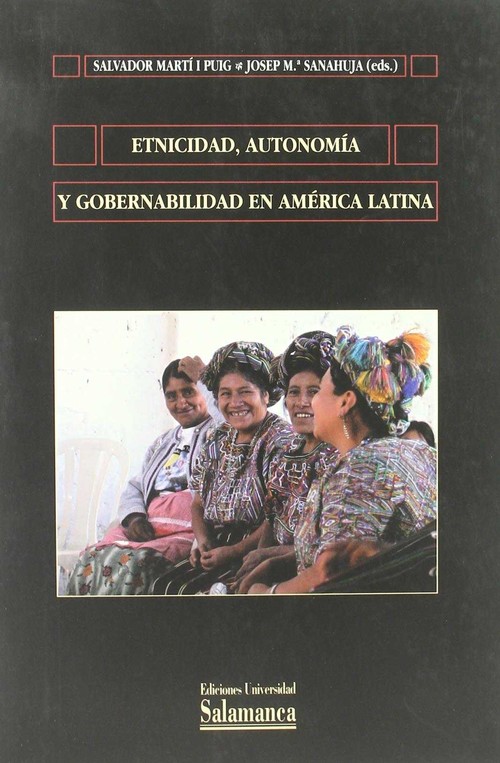ETNICIDAD, AUTONOMIA Y GOBERNABILIDAD EN AMERICA LATINA