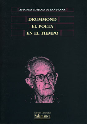 DRUMMOND, EL POETA EN EL TIEMPO