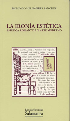 IRONIA ESTETICA. ESTETICA ROMANTICA Y ARTE MODERNO