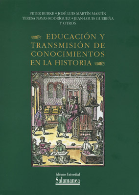 EDUCACION Y TRANSMISION DE CONOCIMIENTOS EN LA HISTORIA
