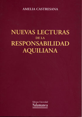 NUEVAS LECTURAS DE LA RESPONSABILIDAD AQUILIANA