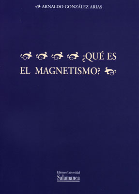 QUE ES EL MAGNETISMO?