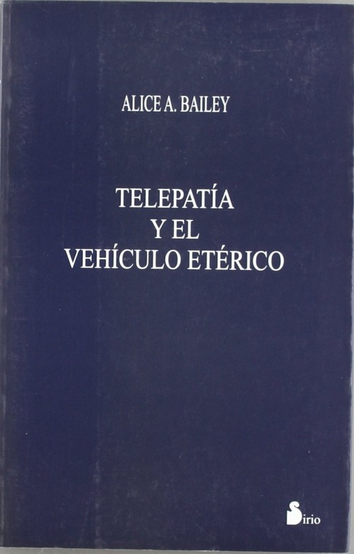 TELEPATIA Y EL VEHICULO ETERICO