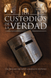 CUSTODIOS DE LA VERDAD,LOS