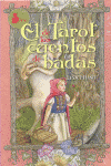 TAROT DE LOS CUENTOS DE HADAS,EL (ESTUCHE)