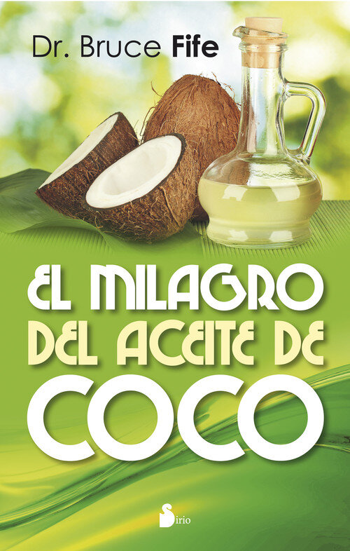 MILAGRO DEL ACEITE DE COCO