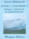 QUIMICA ATMOSFERICA. ORIGEN Y EFECTOS DE LA CONTAMINACION