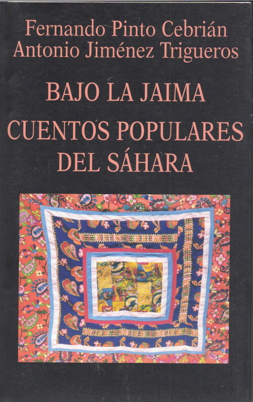 BAJO LA JAIMA. CUENTOS POPULARES DEL SAHARA
