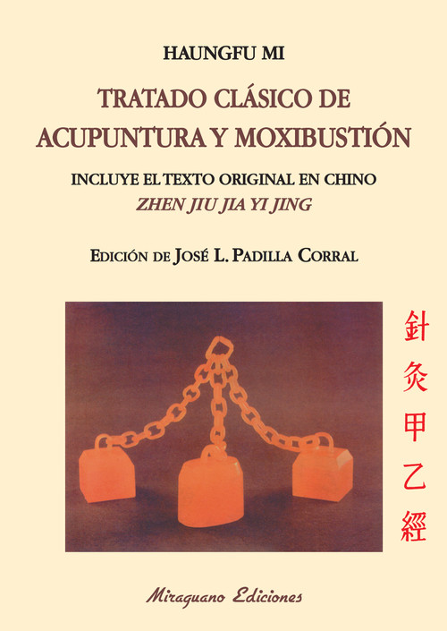 TRATADO CLASICO DE ACUPUNTURA Y MOXIBUSTION ZHEN JIU JIA YI