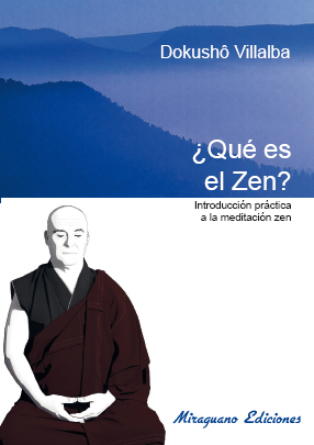 QUE ES EL ZEN (NUEVO) INTRODUCCION PRACTICA A LA MEDITACION