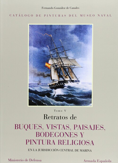 RETRATOS DE BUQUES, VISTAS, PAISAJES, BODEGONES Y PINTURA RE