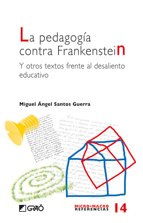 PEDAGOGIA CONTRA FRANKENSTEIN, LA