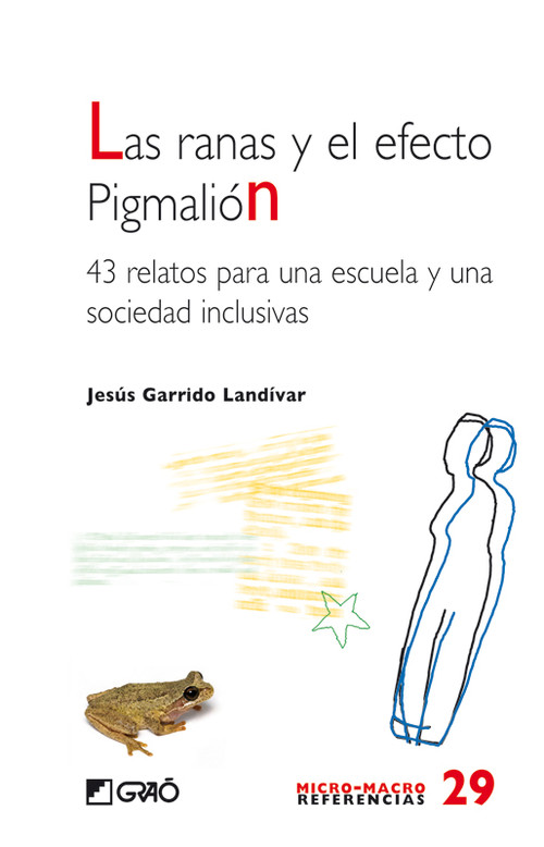 RANAS Y EL EFECTO PIGMALION, LAS