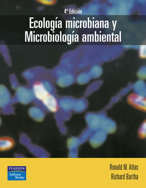 ECOLOGIA MICROBIANA Y MICROB.AMBIENT.4ED