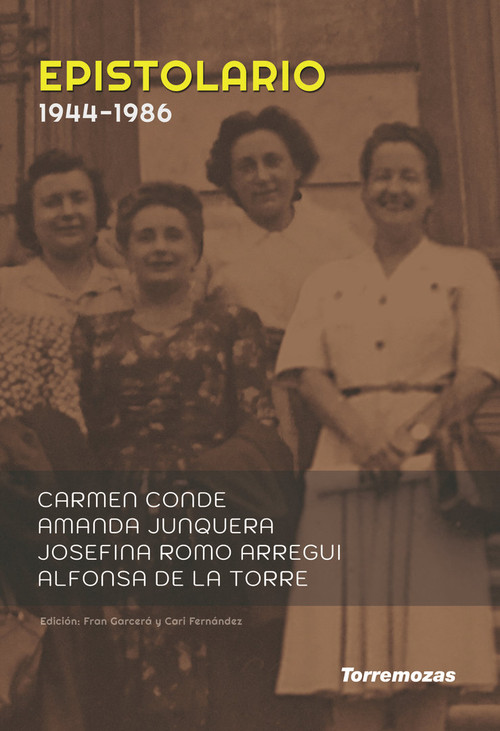 EPISTOLARIO CARMEN CONDE, JOSEFINA ROMO, ALFONSA DE LA TORRE