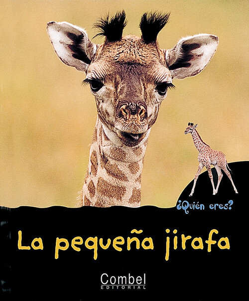 PEQUE�A JIRAFA-QUIEN ERES?