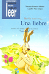 HABIA UNA VEZ UNA LIEBRE