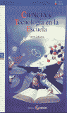 CIENCIA Y TECNOLOGIA EN LA ESCUELA