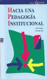 HACIA UNA PEDAGOGIA INSTITUCIONAL