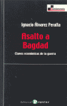 ASALTO A BAGDAD-CLAVES ECONOM.GUERRA