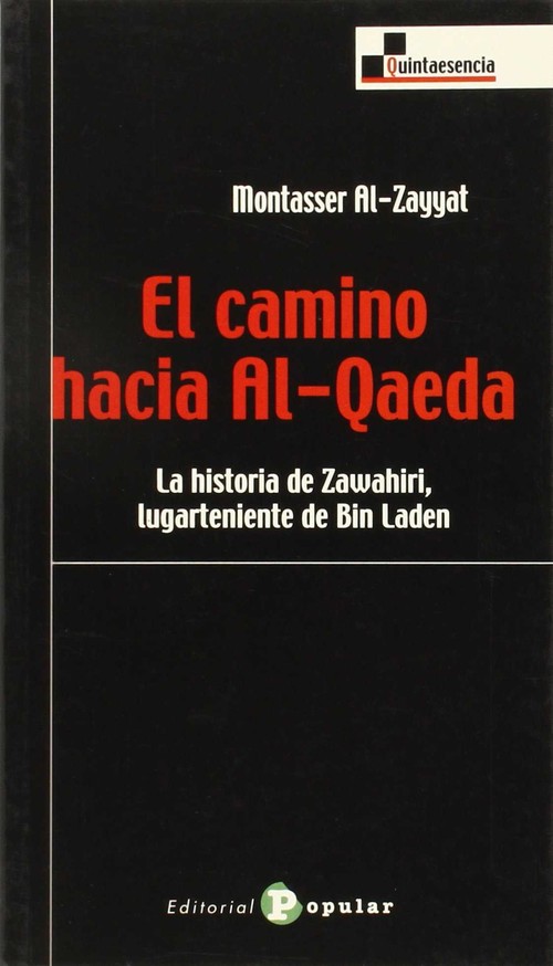 CAMINO HACIA AL-QAEDA,EL