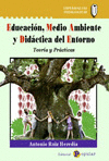EDUCACION MEDIO AMBIENTE Y DIDACTICA DEL ENTORNO