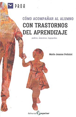 COMO ACOMPA�AR AL ALUMNO CON TRASTORNOS DEL APRENDIZAJE