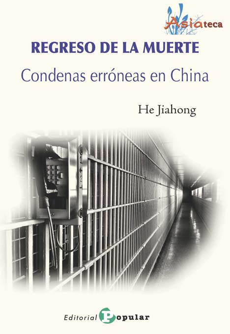 REGRESO DE LA MUERTE - CONDENAS ERRONEAS EN CHINA