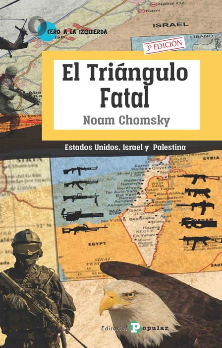 TRIANGULO FATAL: ESTADOS UNIDOS, ISRAEL Y PALESTINA,EL