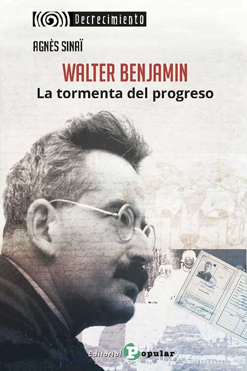 WALTER BENJAMIN. LA TORMENTA DEL PROGRESO