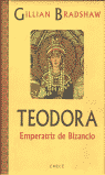 TEODORA, EMPERATRIZ DE BIZANCIO