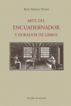 ARTE DEL ENCUADERNADOR Y DORADOR DE LIBROS