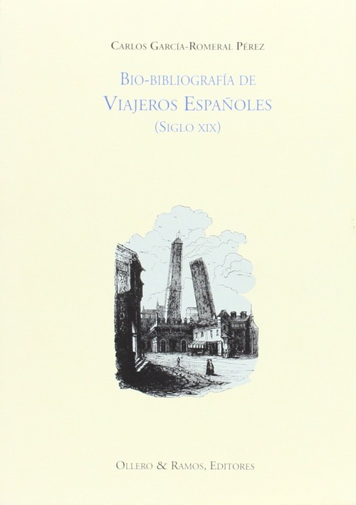 DICCIONARIO BIOBIBLIOGRAFICO DE VIAJEROS POR ESPA�A Y PORTUG