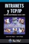 INTRANETS TPC/IP CON MICROSOFT WINDONS SERVER 2003