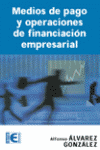 MEDIOS DE PAGO Y OPERACIONES FINANCIACION EMPRESARIAL