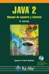 JAVA 2 MANUAL DE USUARIO Y TUTORIAL 4� ED + CD