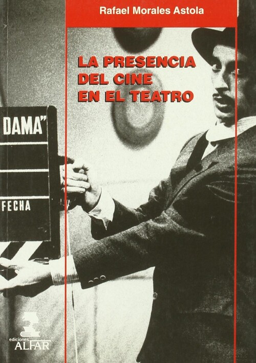 PRESENCIA DEL CINE EN EL TEATRO, LA