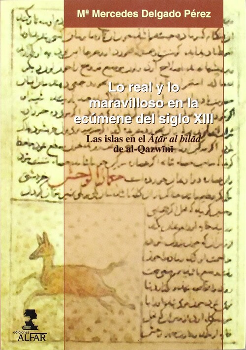 LO REAL Y LO MARAVILLOSO EN LA ECUMENE DEL SIGLO XIII