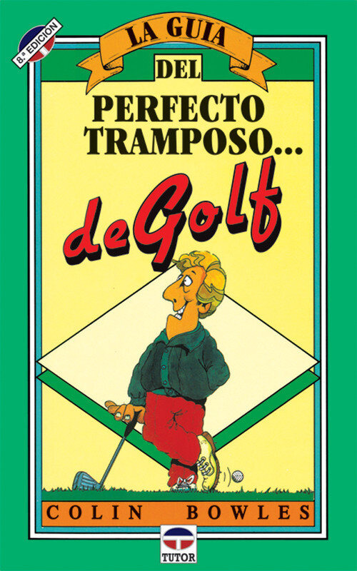 GUIA PERFECTO TRAMPOSO DE GOLF